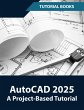 AutoCAD 2025 A Project-Based Tutorial - Bild 1