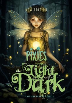 Cover A light in the Dark Pixies Coloring Book for Adults New Edition