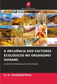 A INFLUÊNCIA DOS FACTORES ECOLÓGICOS NO ORGANISMO HUMANO