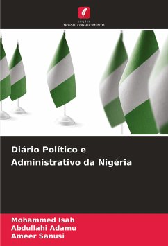 Diário Político e Administrativo da Nigéria - Isah, Mohammed;Adamu, Abdullahi;Sanusi, Ameer