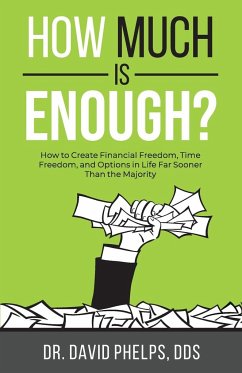 How Much Is Enough? - Phelps, David