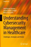 Understanding Cybersecurity Management in Healthcare