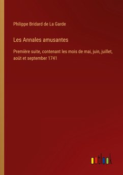 Les Annales amusantes - Garde, Philippe Bridard de La