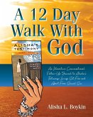 A 12 Day Walk With God