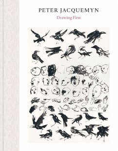 Peter Jacquemyn: Drawing First - Jacquemyn, Peter