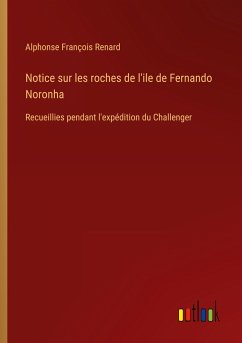 Notice sur les roches de l'ile de Fernando Noronha - Renard, Alphonse François