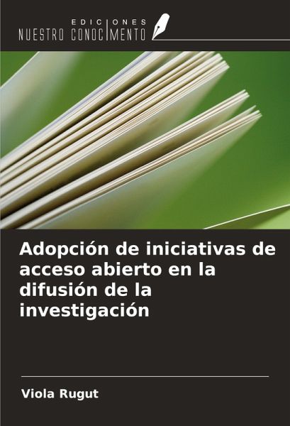 Adopción de iniciativas de acceso abierto en la difusión de la investigación