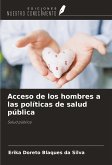 Acceso de los hombres a las políticas de salud pública