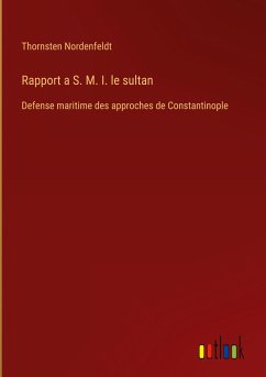 Rapport a S. M. I. le sultan