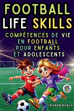 Football Life Skills - Dihach, Tibiarom