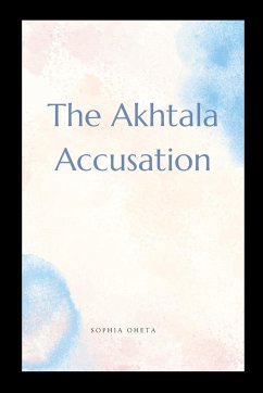 The Akhtala Accusation - Sophia, Oheta