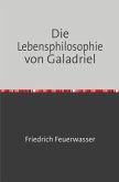 Die Lebensphilosophie von Galadriel