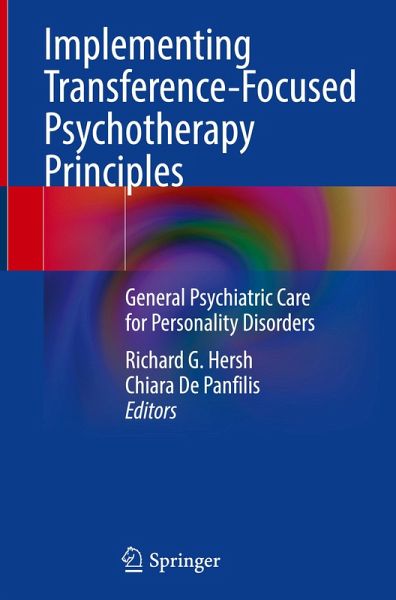 Implementing Transference-Focused Psychotherapy Principles Implementing Transference-Focused Psychotherapy Principles