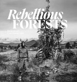 Rebellious Forests Rebellious Forests