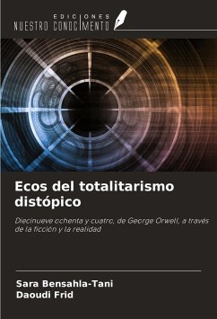 Ecos del totalitarismo distópico - Bensahla-Tani, Sara; Frid, Daoudi