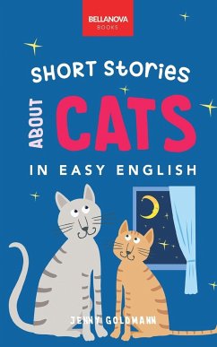 Short Stories About Cats in Easy English - Goldmann, Jenny