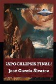 ¡Apocalipsis Final!