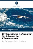 Zivilrechtliche Haftung für Schäden an der Küstenumwelt