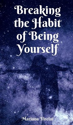 Breaking the Habit of Being Yourself - Virelai, Mariana