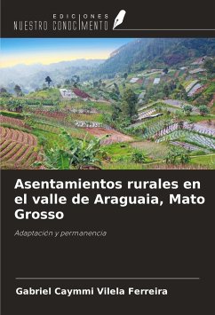 Asentamientos rurales en el valle de Araguaia, Mato Grosso - Vilela Ferreira, Gabriel Caymmi