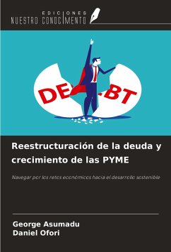 Reestructuración de la deuda y crecimiento de las PYME - Asumadu, George; Ofori, Daniel