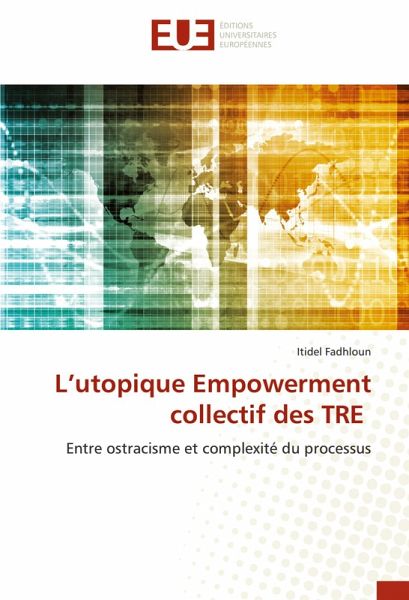 L'utopique Empowerment collectif des TRE L'utopique Empowerment collectif des TRE