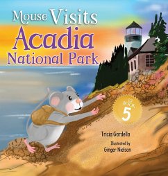 Mouse Visits Acadia National Park - Gardella, Tricia