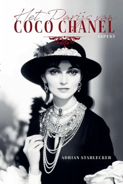 Het Parijs van Coco Chanel - Stahlecker, Adrian