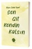 Sen Git Kendin Kalsin