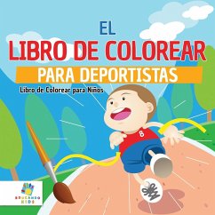 El Libro de Colorear para Deportistas - Kids, Educando
