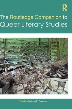 The Routledge Companion to Queer Literary Studies