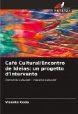 Café Cultural/Encontro de Ideias: un progetto d'intervento