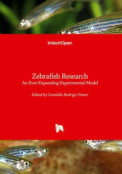 Zebrafish Research - An Ever-Expanding Experimental Model