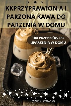 KKPRZYPRAWION A I PARZONA KAWA DO PARZENIA W DOMU - Sylwia Ostrowska