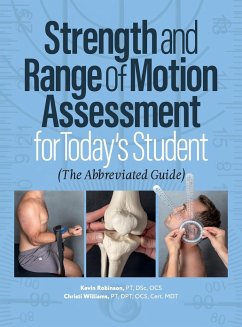 Strength and Range of Motion Assessment for Today's Student - Robinson, Kevin; Williams, Christi