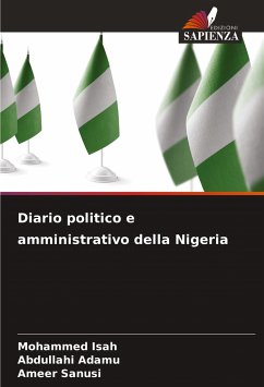 Diario politico e amministrativo della Nigeria - Isah, Mohammed;Adamu, Abdullahi;Sanusi, Ameer