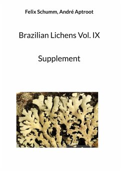 Brazilian Lichens Vol. IX - Schumm, Felix; Aptroot, André