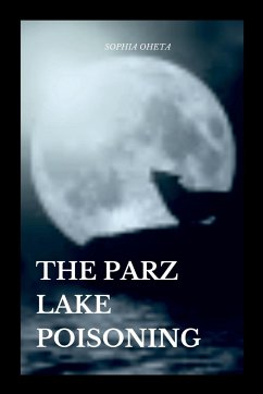 The Parz Lake Poisoning - Sophia, Oheta