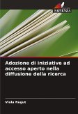 Adozione di iniziative ad accesso aperto nella diffusione della ricerca