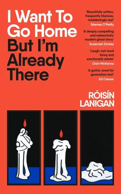 I Want To Go Home But I'm Already There - Lanigan, Roisin