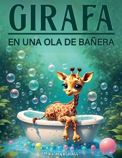 Jirafa en una Ola de Bañera - Marshall, Max