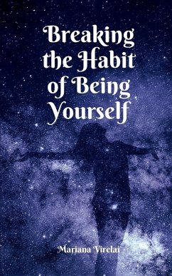 Breaking the Habit of Being Yourself - Virelai, Mariana