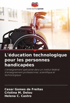 L'éducation technologique pour les personnes handicapées - Freitas, Cesar Gomes de;Delou, Cristina M.;Castro, Helena C.