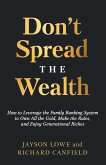 Don't Spread the Wealth