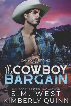 The Cowboy Bargain - West, S. M.; Quinn, Kimberly