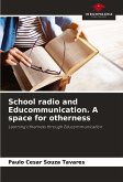 School radio and Educommunication. A space for otherness