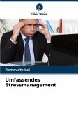 Umfassendes Stressmanagement