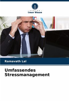 Umfassendes Stressmanagement - Lal, Ramavath