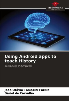 Using Android apps to teach History - Tomazini Fardin, João Otávio;de Carvalho, Dariel