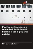 Piacere nel romanzo a tema dark intitolato Il bambino con il pigiama a righe